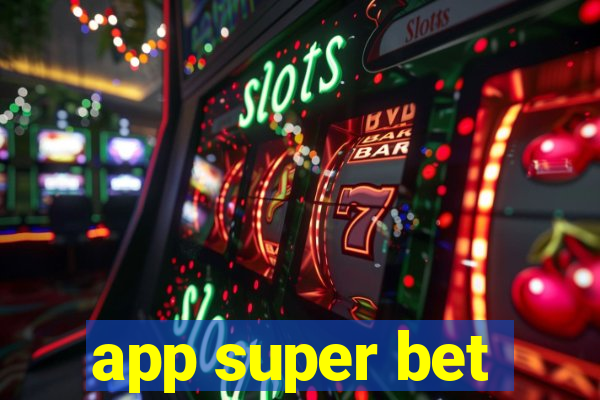 app super bet